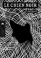 Couverture du livre « Le chien noir » de Lucie Baratte aux éditions Editions Du Typhon