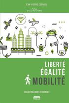 Couverture du livre « Liberté, égalité, mobilité » de Jean-Pierre Corniou aux éditions Marie B