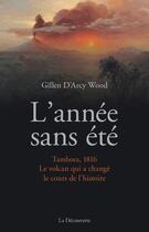 Couverture du livre « L'année sans été » de Gillen D'Arcy Wood aux éditions La Decouverte