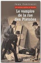 Couverture du livre « Le vampire de la rue des pistoles » de Jean Contrucci aux éditions Jc Lattes