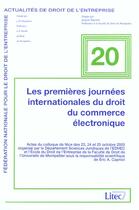 Couverture du livre « Les premieres journees internationales du droit du commerce lectronique » de Cde Centre Droit Ent aux éditions Lexisnexis