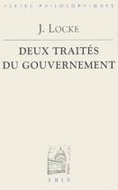 Couverture du livre « Deux traités du gouvernement » de John Locke aux éditions Vrin