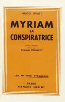 Couverture du livre « Myriam la conspiratrice » de Hugo Wast aux éditions Nel