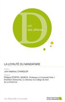 Couverture du livre « La loyaute du mandataire » de Chandler aux éditions Pu D'aix Marseille