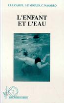 Couverture du livre « L'enfant et l'eau » de  aux éditions L'harmattan