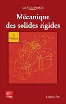 Couverture du livre « Mécanique des solides rigides » de Berthelot aux éditions Tec Et Doc