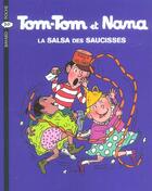 Couverture du livre « Tom-Tom et Nana T.30 ; la salsa des saucisses » de Bernadette Despres et Jacqueline Cohen aux éditions Bayard Jeunesse