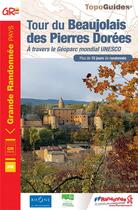 Couverture du livre « Tour du Beaujolais des Pierres Dorées ; à travers le géoparc mondial UNESCO » de  aux éditions Ffrp