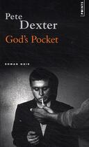 Couverture du livre « God's pocket » de Pete Dexter aux éditions Points