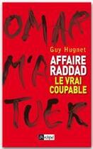 Couverture du livre « Affaire Raddad, le vrai coupable » de Guy Hugnet aux éditions Archipel