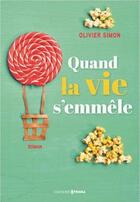 Couverture du livre « Quand la vie s'emmêle » de Olivier Simon aux éditions Prisma