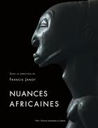 Couverture du livre « Nuances africaines » de Francis Janot aux éditions Pu De Nancy