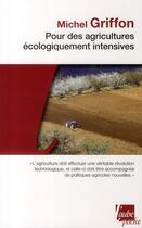 Couverture du livre « Pour des agricultures écologiquement intensives » de Michel Griffon aux éditions Editions De L'aube