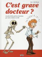 Couverture du livre « C'est grave docteur ? » de Bob Berge et Alan aux éditions Jungle
