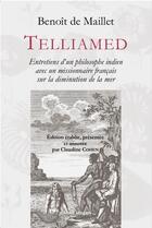 Couverture du livre « Telliamed : entretiens d'un philosophe indien avec un missionnaire français sur la diminution de la mer » de Benoit De Maillet aux éditions Millon