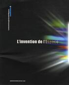 Couverture du livre « L'invention de l'espace » de Gerard Azoulay aux éditions Documentation Francaise