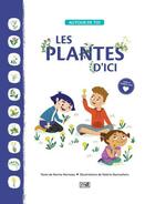 Couverture du livre « Les plantes d'ici » de Morneau Karine et Valerie Desrochers aux éditions Marcel Didier