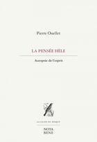 Couverture du livre « La pensee hele » de Pierre Ouellet aux éditions Editions Nota Bene