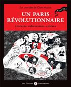 Couverture du livre « Un Paris révolutionnaire ; émeutes, subversions, colères » de Claire Auzias aux éditions Editions Libertaires