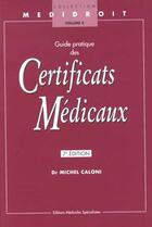 Couverture du livre « Guide pratique des certificats medicaux » de Michel Caloni aux éditions Elsevier-masson