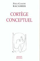 Couverture du livre « Cortege Conceptuel - Racamier/Cortege Conceptuel/ » de Paul Racamier aux éditions Cpgf