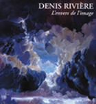 Couverture du livre « Denis rivière ; l'envers de l'image » de Charles Sala aux éditions Au Meme Titre