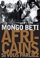 Couverture du livre « Africains, Si Vous Parliez » de Mongo Beti aux éditions Homnispheres