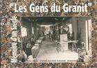 Couverture du livre « Les gens du granit » de Etienne Duchene aux éditions L'atelier De La Memoire