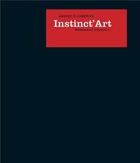 Couverture du livre « Instinct'art » de Jean-Claude Volot aux éditions Abbaye D'auberive
