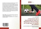 Couverture du livre « L'importance de la psychologie du sport en republique democratique du congo - cas des footballeurs d » de Yuma Etienne aux éditions Editions Universitaires Europeennes