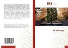 Couverture du livre « Le message » de Lamontagne Renee aux éditions Editions Universitaires Europeennes