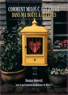 Couverture du livre « Comment Milos C. est entré dans ma boîte à lettres » de Donna Alovesti aux éditions Librinova