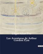 Couverture du livre « Las Aventuras de Arthur Gordon Pym » de Edgar Allan Poe aux éditions Culturea
