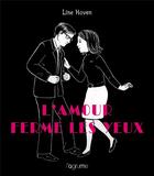 Couverture du livre « L'amour ferme les yeux » de Line Hoven aux éditions L'agrume