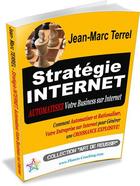 Couverture du livre « Stratégie Internet » de Jean-Marc Terrel aux éditions Editions Coacheo
