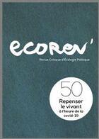 Couverture du livre « Ecorev' n 50 repenser le vivant a l'heure de la covid-19 - printemps 2021 » de  aux éditions Ecorev