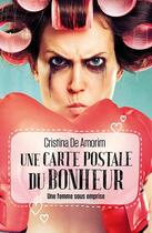 Couverture du livre « Une carte postale du bonheur ; une femme sous emprise » de Cristina De Amorim aux éditions Seramis