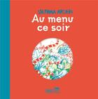 Couverture du livre « Au menu ce soir » de Arcieri Stefania aux éditions Vous Etes Ici