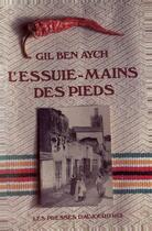 Couverture du livre « L'essuie-mains des pieds » de Gil Ben Aych aux éditions Gallimard