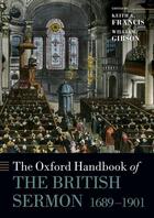 Couverture du livre « The Oxford Handbook of the British Sermon 1689-1901 » de Keith A Francis aux éditions Oup Oxford