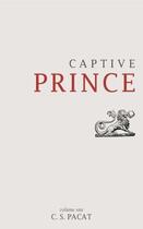 Couverture du livre « Captive Prince: Volume One » de Pacat C S aux éditions Penguin Group Us