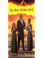 Couverture du livre « The Hero Strikes Back » de Moore Moira J aux éditions Penguin Group Us