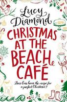 Couverture du livre « Christmas at the Beach Cafe » de Lucy Diamond aux éditions Pan Macmillan