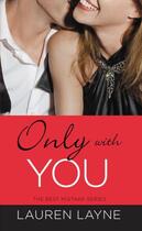 Couverture du livre « Only with You » de Layne Lauren aux éditions Grand Central Publishing