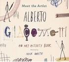 Couverture du livre « Alberto giacometti ; meet the artist » de Nick White aux éditions Tate Gallery