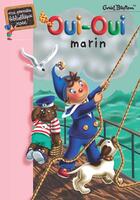 Couverture du livre « Oui-Oui marin » de Enid Blyton aux éditions Hachette Jeunesse