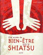 Couverture du livre « Une année de bien-être avec le shiatsu » de Rachel Eugene aux éditions Hachette Pratique