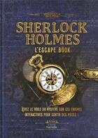 Couverture du livre « Sherlock Holmes ; l'escape book » de James Hamer-Morton aux éditions Hachette Pratique