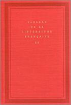 Couverture du livre « Tableau de la littérature française » de Collectifs aux éditions Gallimard