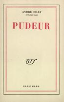 Couverture du livre « Pudeur » de Andre Billy aux éditions Gallimard